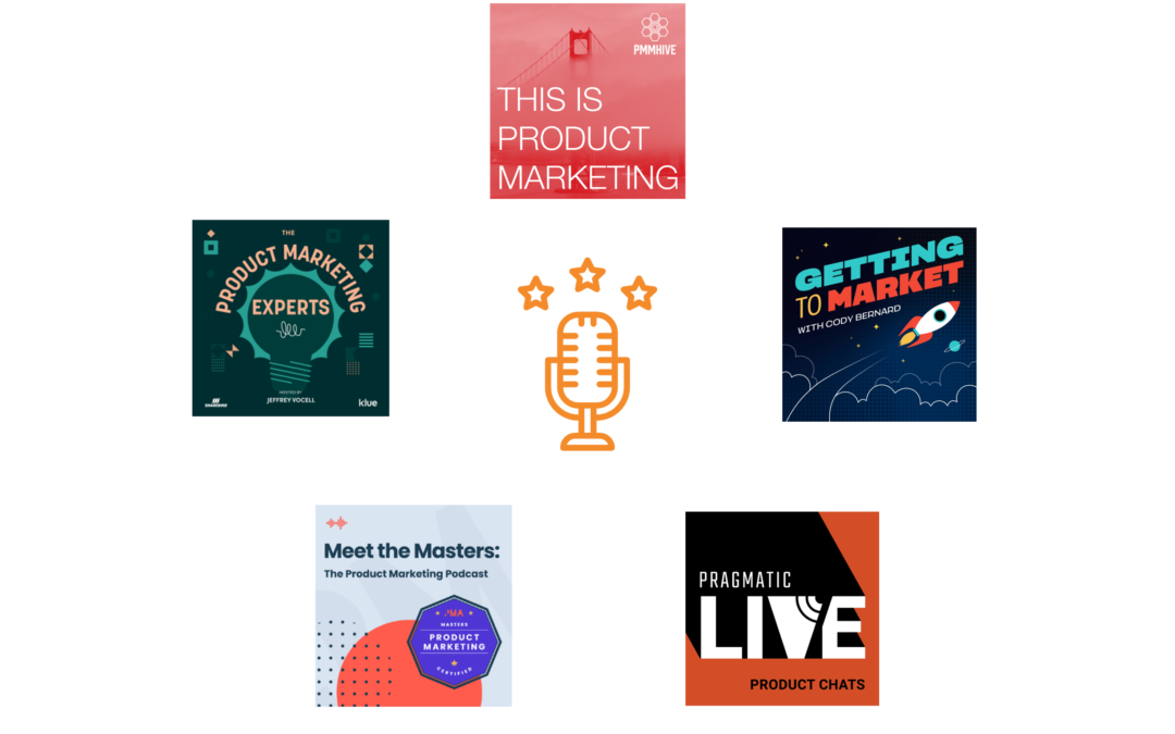 5 podcasts that every product marketer should know